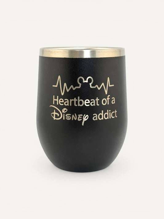 “Heartbeat of a Disney Addict” Stainless Steel Wine Tumbler (Black)